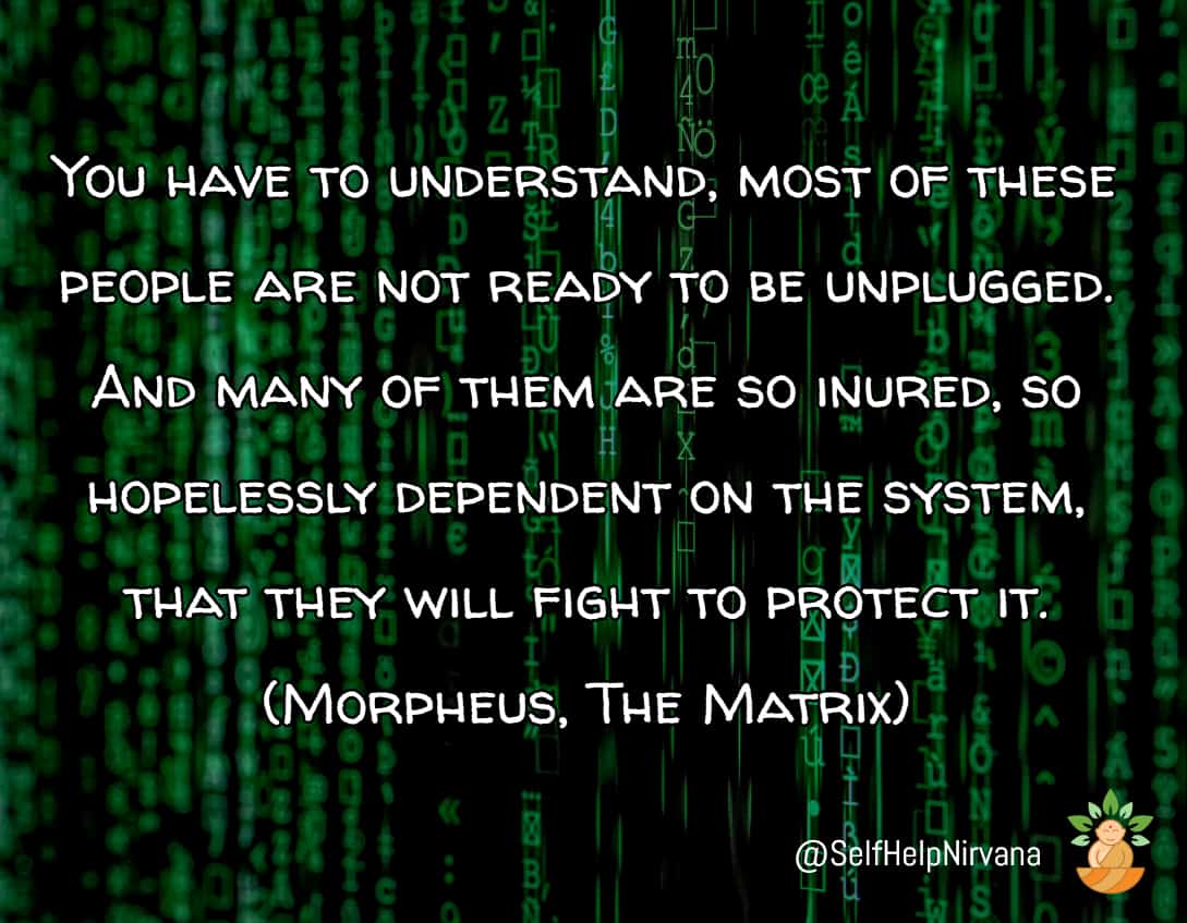 Illustrated Quote from The Matrix about being unplugged