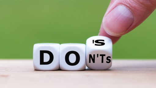 Do’s And Don’ts