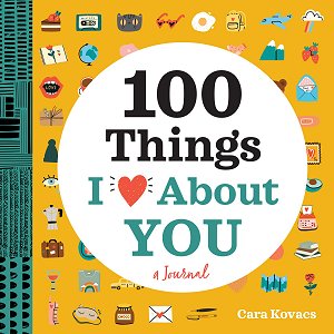 Image of the front cover of 100 Things I Love About You: A Journal